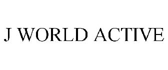 J WORLD ACTIVE