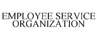 EMPLOYEE SERVICE ORGANIZATION