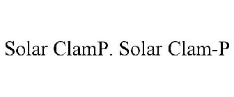 SOLAR CLAMP. SOLAR CLAM-P