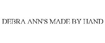 DEBRA ANN'S MADE BY HAND