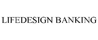 LIFEDESIGN BANKING