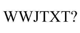 WWJTXT?