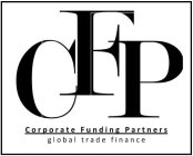 CFP CORPORATE FUNDING PARTNERS GLOBAL TRADE FINANCE