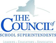 THE COUNCIL OF SCHOOL SUPERINTENDENTS LEADERS EDUCATORS ADVOCATES