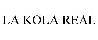 LA KOLA REAL