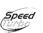 SPEED TURBO