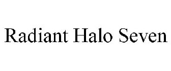 RADIANT HALO SEVEN