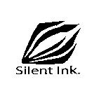 SILENT INK.