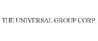 THE UNIVERSAL GROUP CORP.