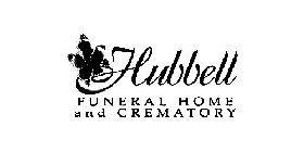 HUBBELL FUNERAL HOME AND CREMATORY