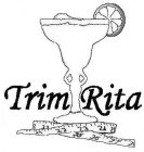 TRIM RITA