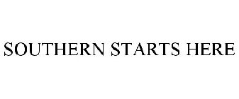 SOUTHERN STARTS HERE