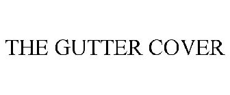 THE GUTTER COVER