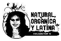 NATURAL, ORGANICA Y LATINA POR LAURA TERMINI
