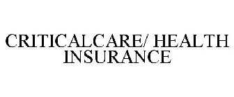 CRITICALCARE/ HEALTH INSURANCE