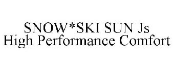 SNOW*SKI SUN JS HIGH PERFORMANCE COMFORT