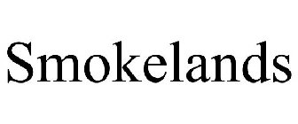 SMOKELANDS