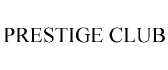 PRESTIGE CLUB