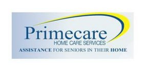 PRIMECARE HOME CARE SERVICES ASSISTANCE FOR SENIORS IN THEIR HOME