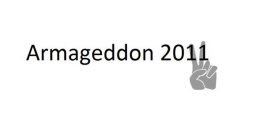 ARMAGEDDON 2011