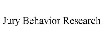 JURY BEHAVIOR RESEARCH