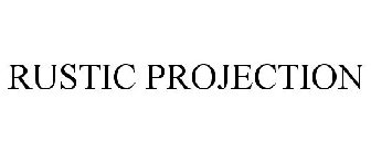 RUSTIC PROJECTION