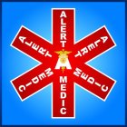 ALERT A MEDIC ALERT A MEDIC ALERT A MEDIC