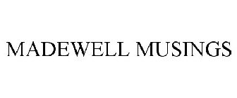 MADEWELL MUSINGS