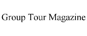 GROUP TOUR MAGAZINE