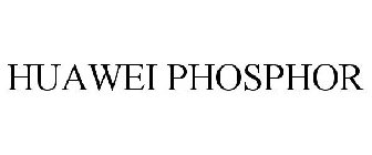 HUAWEI PHOSPHOR