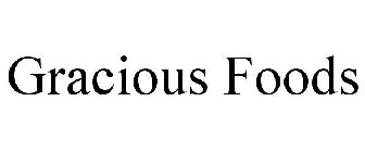 GRACIOUS FOODS