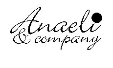 ANAELI & COMPANY