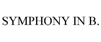 SYMPHONY IN B.