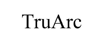 TRUARC