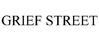 GRIEF STREET