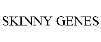 SKINNY GENES
