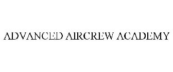 ADVANCED AIRCREW ACADEMY