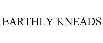 EARTHLY KNEADS