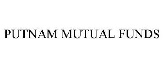 PUTNAM MUTUAL FUNDS