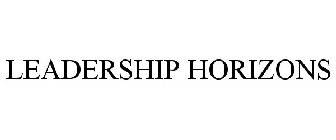 LEADERSHIP HORIZONS