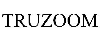 TRUZOOM