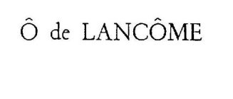 Ô DE LANCÔME