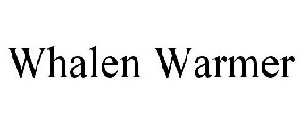 WHALEN WARMER