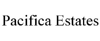 PACIFICA ESTATES