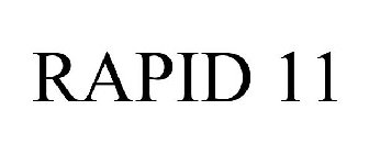 RAPID 11