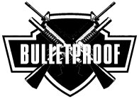 BULLETPROOF