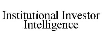 INSTITUTIONAL INVESTOR INTELLIGENCE