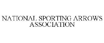 NATIONAL SPORTING ARROWS ASSOCIATION