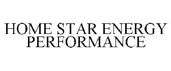 HOME STAR ENERGY PERFORMANCE