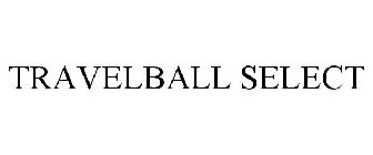 TRAVELBALL SELECT